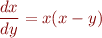 \begin{equation*}
\frac{dx}{dy} = x (x-y)
\end{equation*}