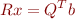 \begin{equation*}
R x = Q^T b
\end{equation*}